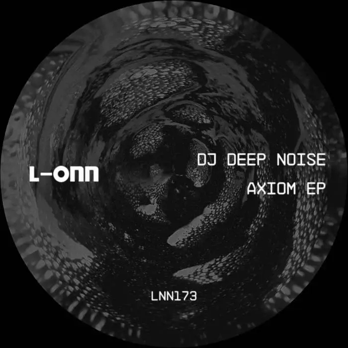 Cover Image: DJ Deep Noise - Axiom EP on L-ONN Records