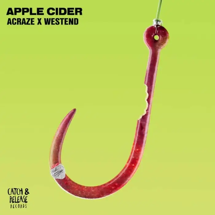 Cover Image: Westend, ACRAZE - Apple Cider on Catch & Release