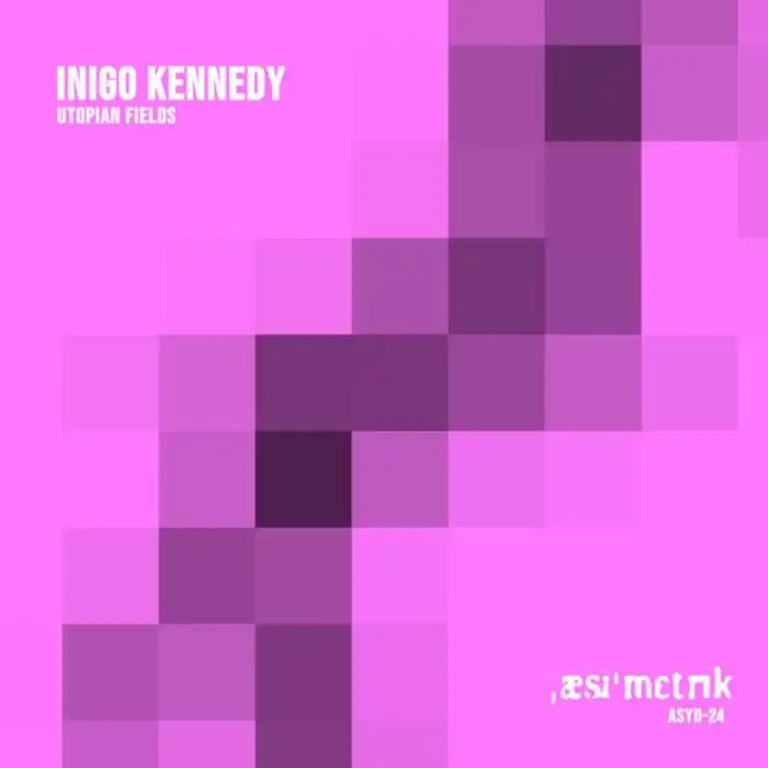 Cover Image: Inigo Kennedy - Utopian Fields on Asymmetric