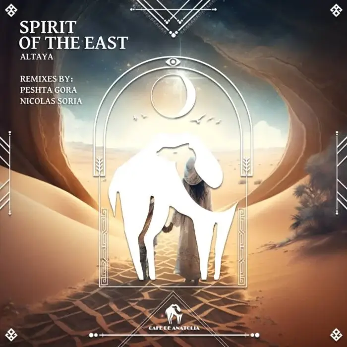 Cover Image: Cafe De Anatolia, Altaya - Spirit of the East on Cafe De Anatolia REC.