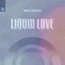 Cover Image for Liquid Love Extended Mix