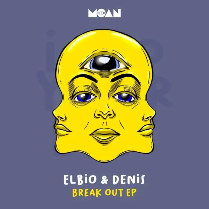 Cover Image: Elbio & Denis - Break Out EP on Moan