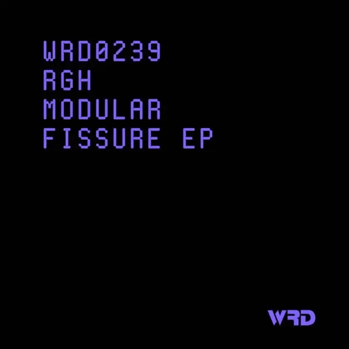 Cover Image: RGH - Modular Fissure EP on WRD Records