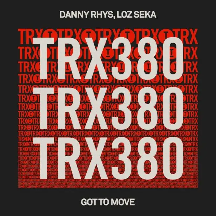 Cover Image: Danny Rhys, Loz Seka - Got To Move on Toolroom Trax