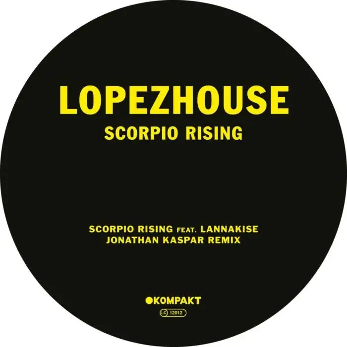 Cover Image: Lopezhouse, Lannakise - Scorpio Rising (Jonathan Kaspar Remix) (feat. Lannakise) on Kompakt