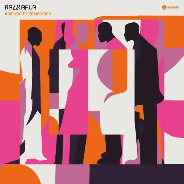 Cover Image: Raz & Afla - Remixes Of Resistance on Wah Wah 45s