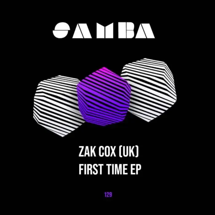 Cover Image: Zak Cox (UK) - First Time EP on SAMBA