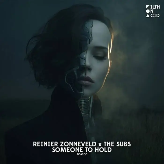 Cover Image: The Subs, Reinier Zonneveld - Someone To Hold (Extended Mix) on Filth on Acid