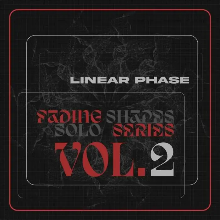 Cover Image: Linear Phase - Fading Shapes Solo Series, Vol. 2 on Fading Shapes