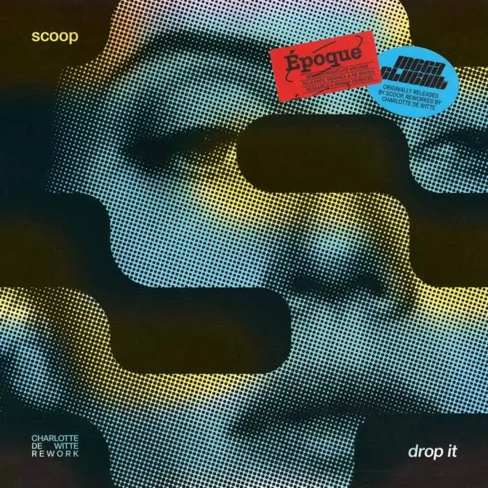 Cover Image: Scoop - Drop It (Charlotte de Witte Rework) on Époque