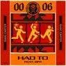 Cover Image for Had to Original Mix