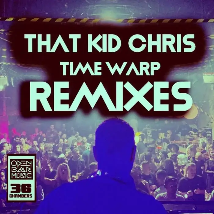 Cover Image: That Kid Chris - Time Warp (Norty Cotto, Gabriel Robella Mixes) on Open Bar Music