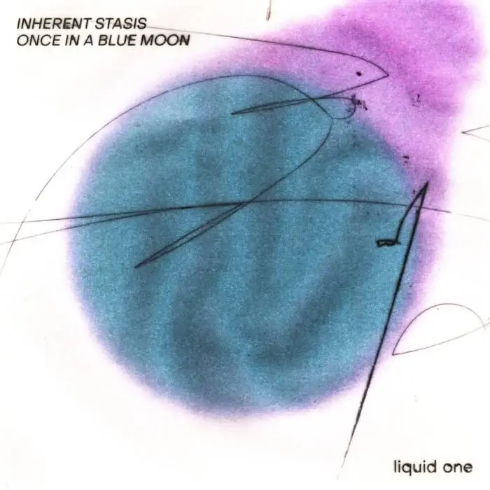 Cover Image: Inherent Stasis - Once In A Blue Moon - Original on Liquid One