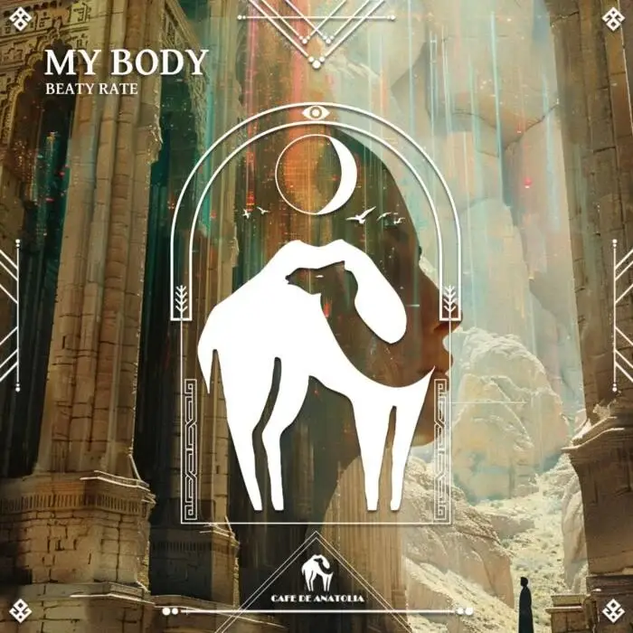 Cover Image: Beaty Rate, Cafe De Anatolia - My Body on Cafe De Anatolia REC.