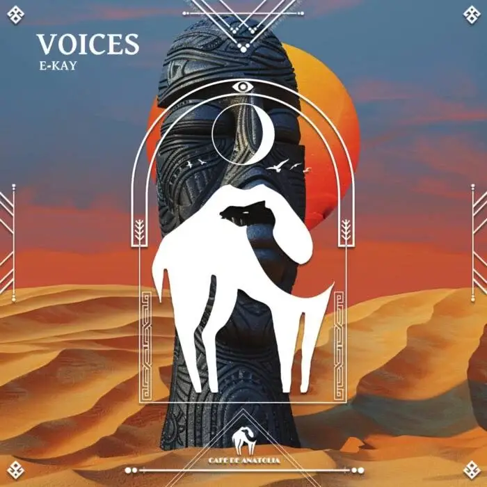 Cover Image: E-KAY, Cafe De Anatolia - Voices on Cafe De Anatolia REC.