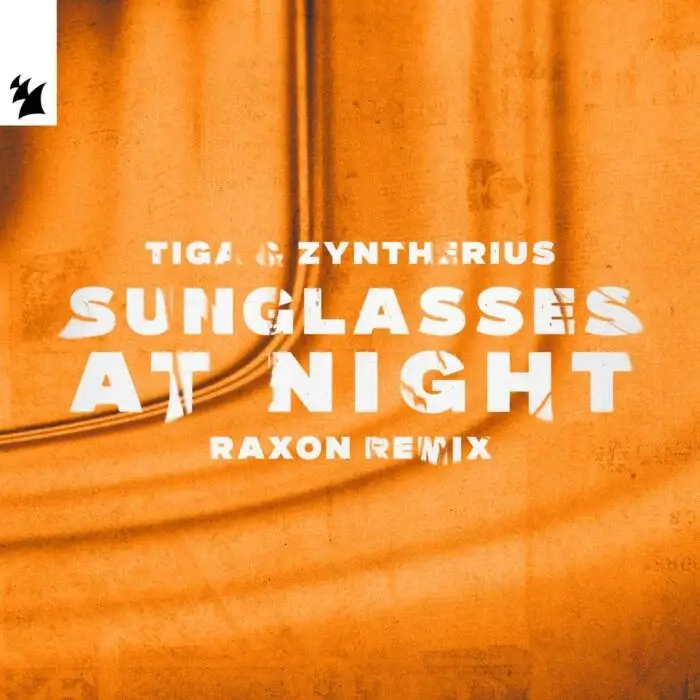Cover Image: Tiga, Zyntherius - Sunglasses at Night - Raxon Remix on Armada Music