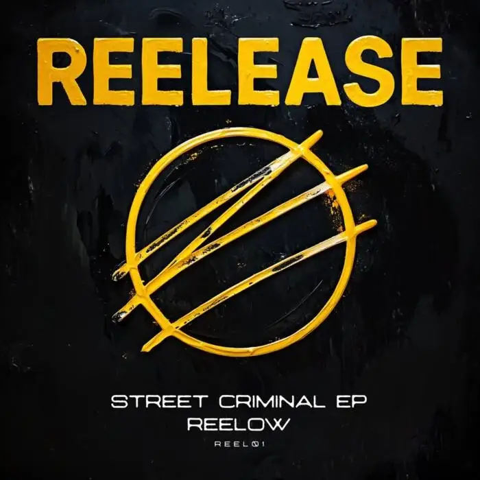 Cover Image: Reelow - Street Criminal EP on REELEASE