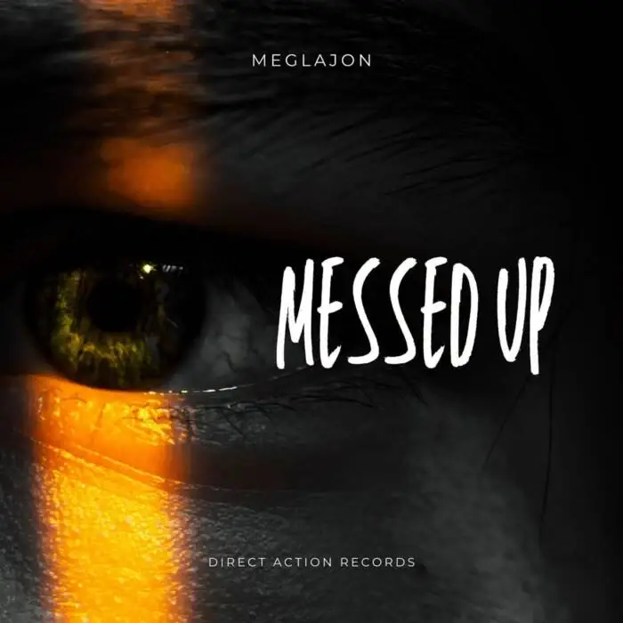Cover Image: Meglajon - Messed Up on Direct Action Records