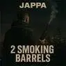 Cover Image for 2 Smoking Barrels Original Mix
