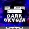 Cover Image for Dark Oxygen Original Mix