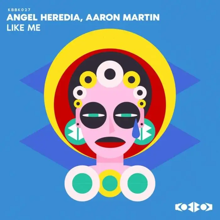 Cover Image: Angel Heredia, Aaron Martin - LIKE ME on KoBBoK