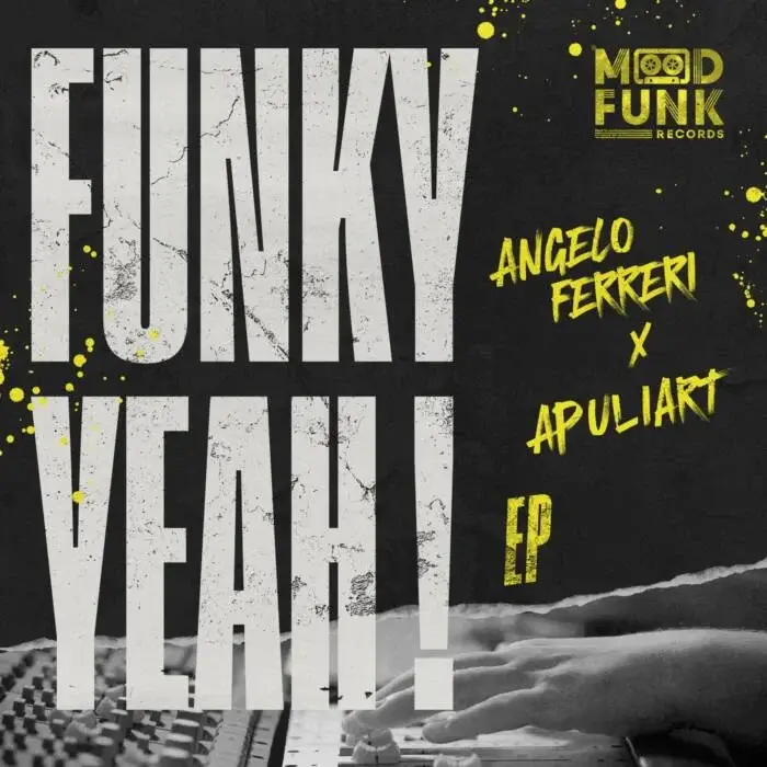 Cover Image: Angelo Ferreri, Iaco, Giuclaudio - Funky Yeah! EP on Mood Funk Records
