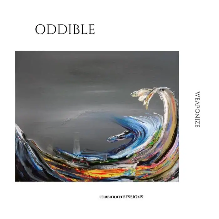 Cover Image: Oddible - WEAPONIZE on Forbidden Sessions