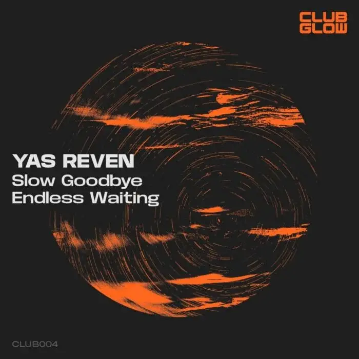 Cover Image: Yas Reven - Slow Goodbye / Endless Waiting on Club Glow