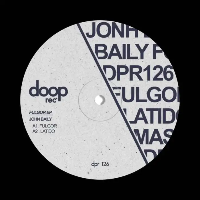 Cover Image: John Baily - Fulgor EP on Doop Rec