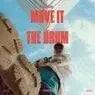 Cover Image for Move It 2 The Drum Extended Mix