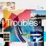 Cover Image for Troubles Original Mix