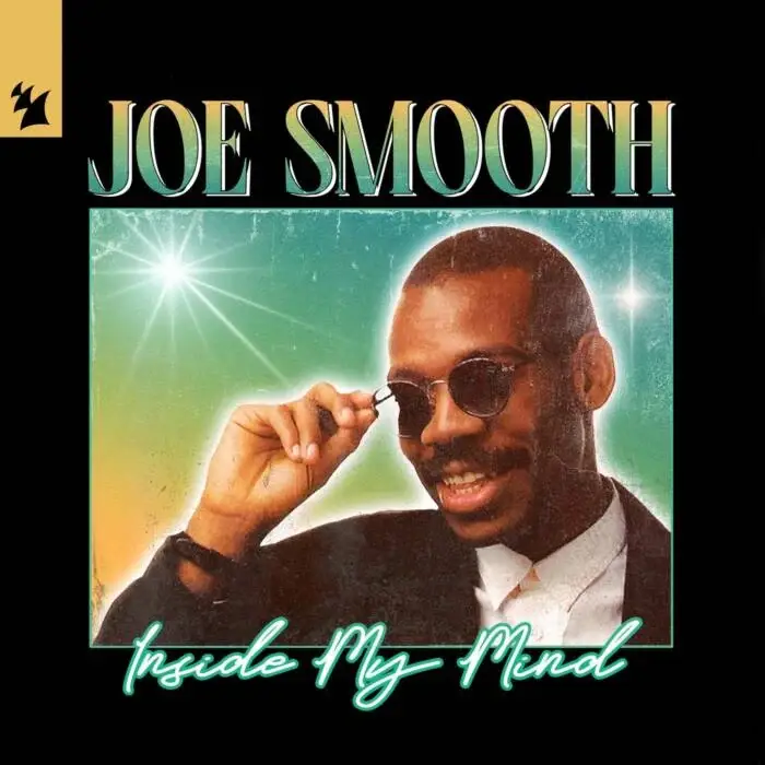 Cover Image: Joe Smooth - Inside My Mind on Armada Music