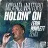 Cover Image for Holding On Leigh Howlett Remix
