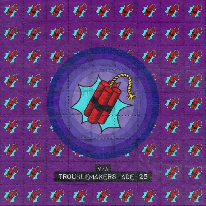 Cover Image: VA - Troublemakers ADE 25 on Abracadabra Music