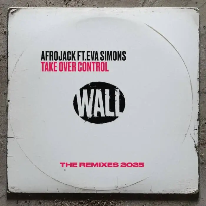 Cover Image: Afrojack, Eva Simons - Take Over Control (feat. Eva Simons) [The Extended Remixes 2025] on <a href=