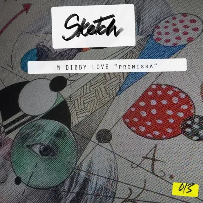 Cover Image: M Dibby Love - Promissa (Original Mix) on Sketch