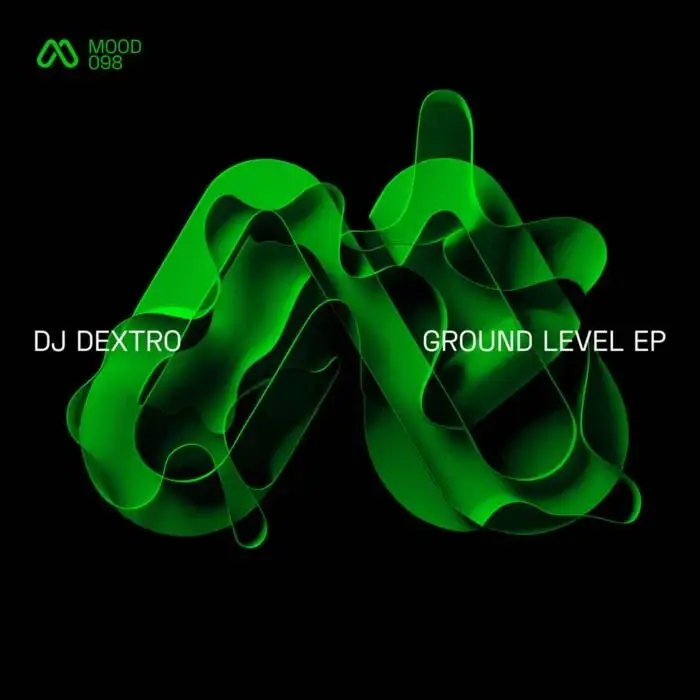 Cover Image: DJ Dextro - Ground Level EP on MOOD