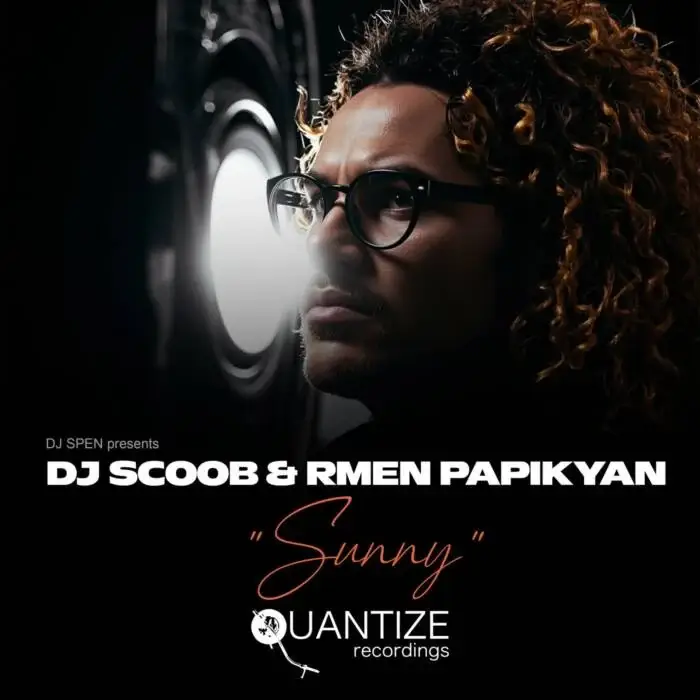 Cover Image: DJ Scoob, Rmen Papikyan - Sunny on Quantize Recordings