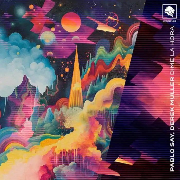 Cover Image: Pablo Say, Derek Muller - Dime La Hora on We Are The Brave