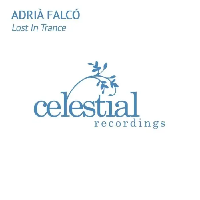 Cover Image: Adrià Falcó - Lost in Trance on Celestial Recordings