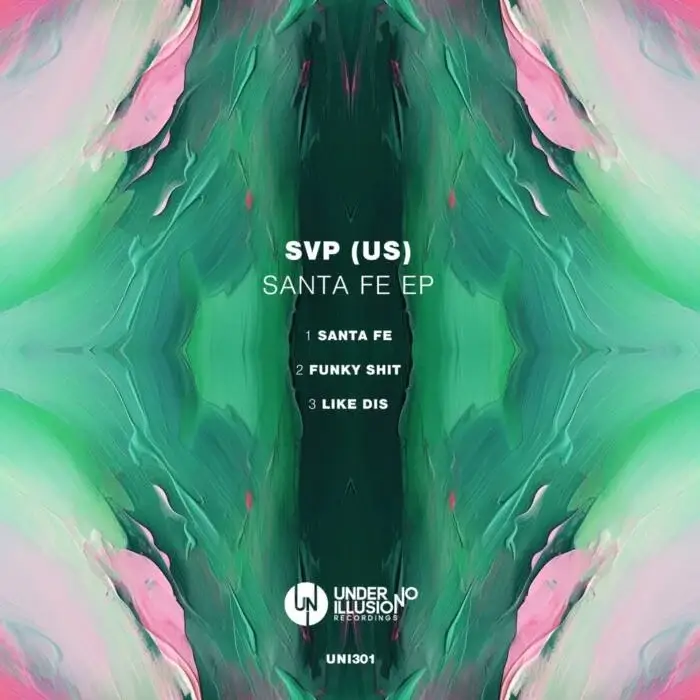 Cover Image: SVP (US) - Santa Fe EP on Under No Illusion