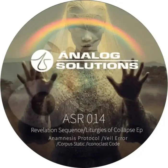 Cover Image: revelation sequence - Liturgies of Collapse EP on Analog Solutions