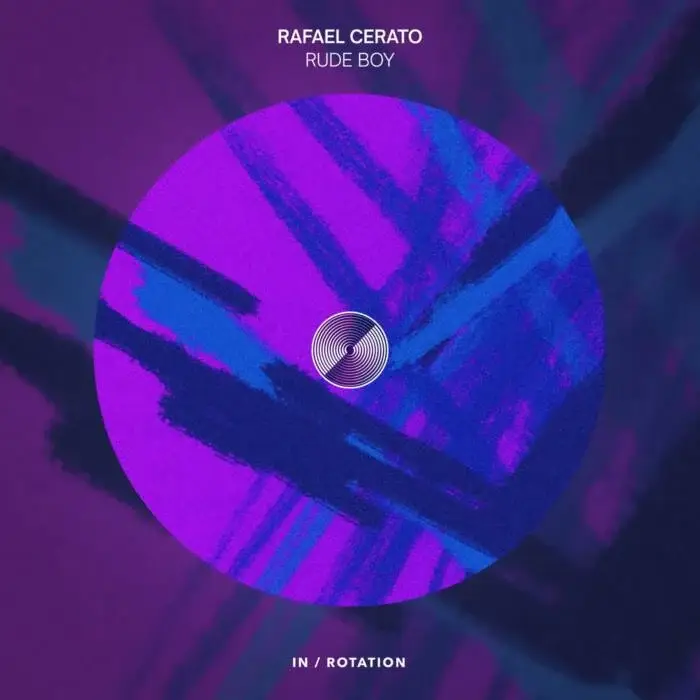 Cover Image: Rafael Cerato - Rude Boy on IN / ROTATION (Insomniac Records)