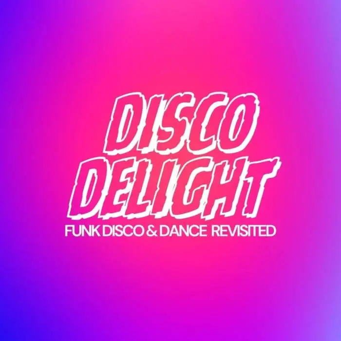 Cover Image: FunkSoul Brothers, House of Prayers, Crazibiza - Disco Delight (Funk Disco & Dance Revisited) on PornoStar Records