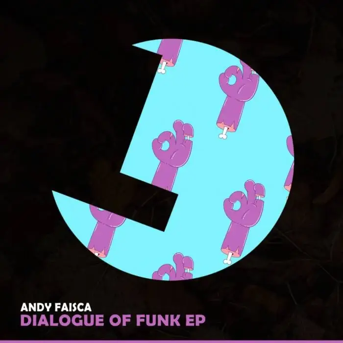 Cover Image: Andy Faisca - Dialogue Of Funk EP on LouLou Records