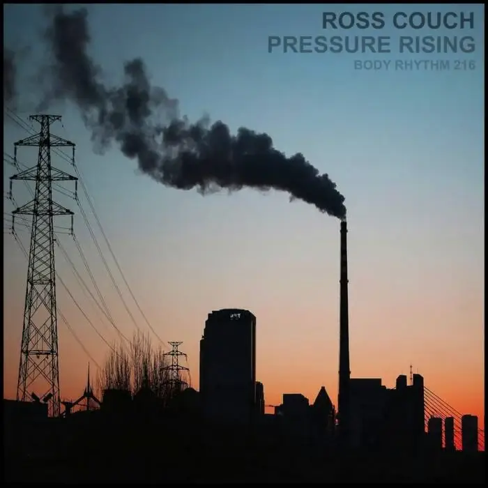 Cover Image: Ross Couch - Pressure Rising on Body Rhythm Records