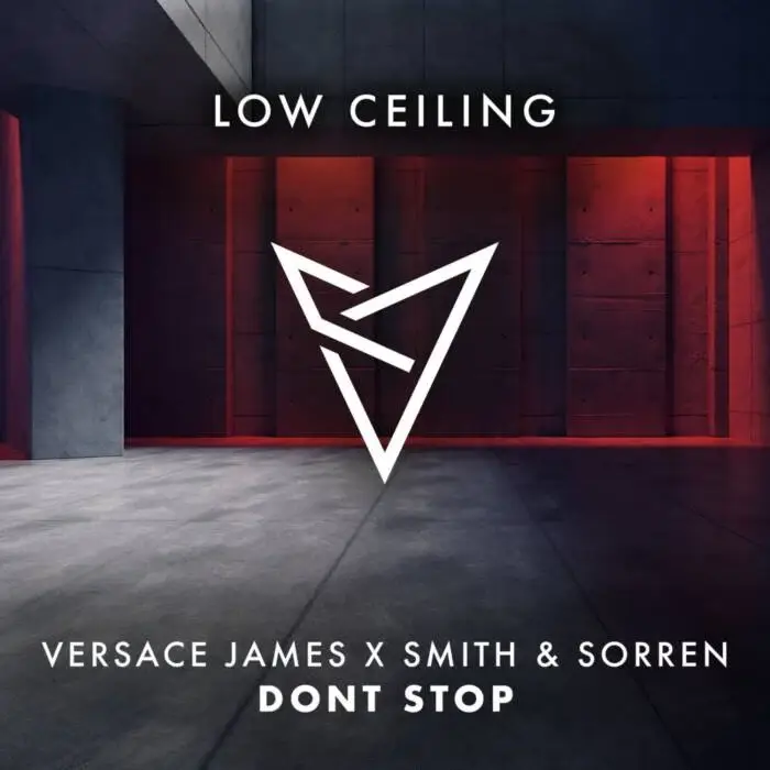 Cover Image: Smith & Sorren, Versace James - DONT STOP on LOW CEILING