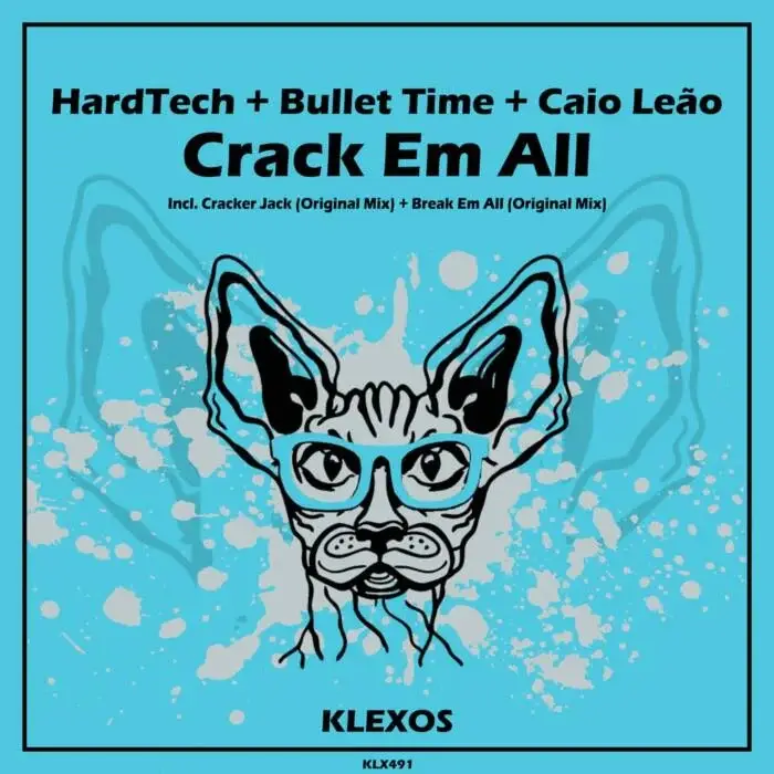 Cover Image: HardTech, Bullet Time, Caio Leão - Crack Em All on Klexos Records