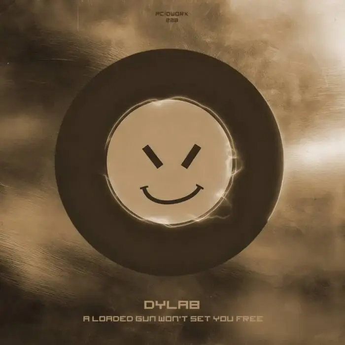 Cover Image: DYLAB - A Loaded Gun Won't Set You Free on AcidWorx