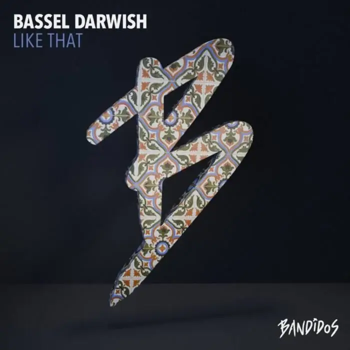 Cover Image: Bassel Darwish - Like That on BANDIDOS
